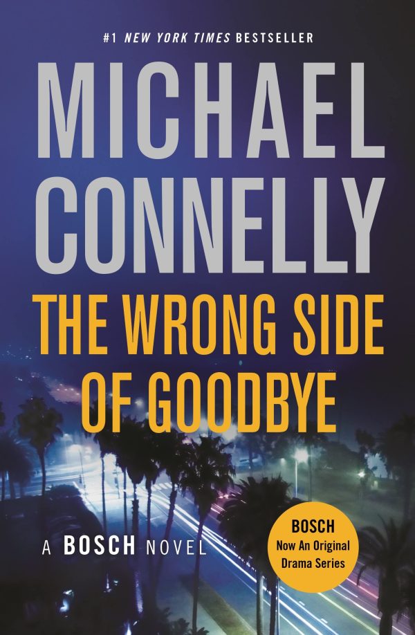 The Wrong Side of Goodbye (A Harry Bosch Novel, 19) [Paperback] Connelly, Michael