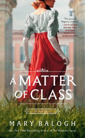 A Matter of Class: A Novel [Mass Market Paperback] Balogh, Mary
