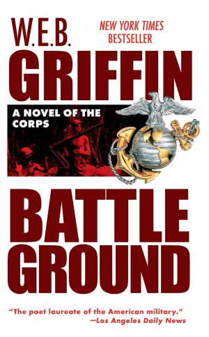 Battleground (The Corps #4) [Mass Market Paperback] W. E. B. Griffin