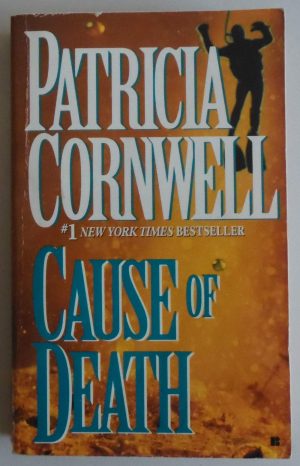 Cause of Death (Kay Scarpetta, No. 7) Cornwell, Patricia