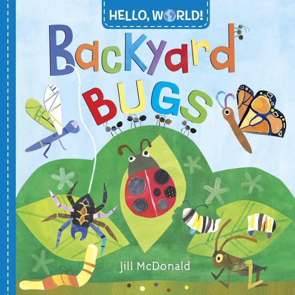 Hello, World! Backyard Bugs [Board book] McDonald, Jill