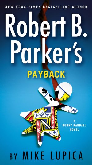 Robert B. Parker's Payback (Sunny Randall) [Paperback] Lupica, Mike