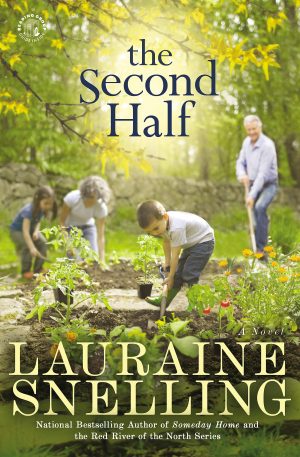 The Second Half: A Novel Snelling, Lauraine