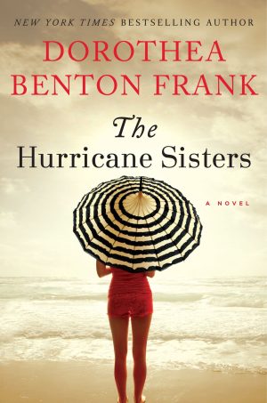 The Hurricane Sisters: A Novel Frank, Dorothea Benton