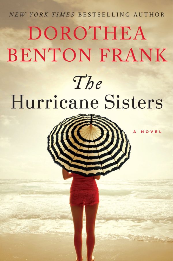 The Hurricane Sisters: A Novel Frank, Dorothea Benton