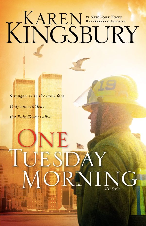 One Tuesday Morning (9/11 Series, Book 1) [Paperback] Kingsbury, Karen