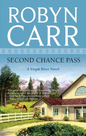 Second Chance Pass (Virgin River, Book 5) Carr, Robyn