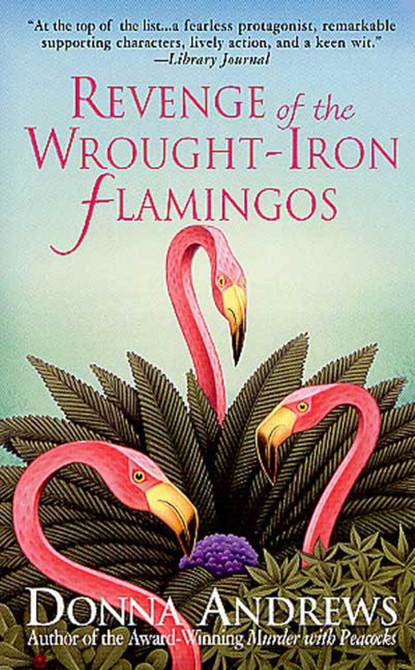 Revenge of the Wrought-Iron Flamingos (Meg Langslow Mysteries) Andrews, Donna