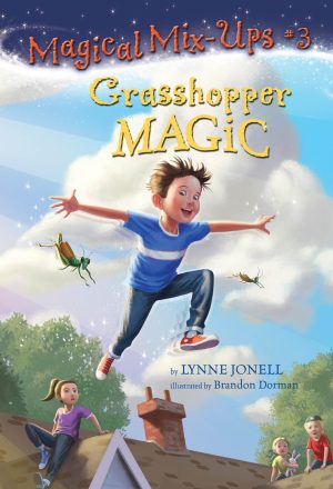 Grasshopper Magic (Magical Mix-Ups) [Paperback] Jonell, Lynne and Dorman, Brandon