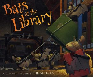 Bats at the Library [Hardcover] Brian Lies