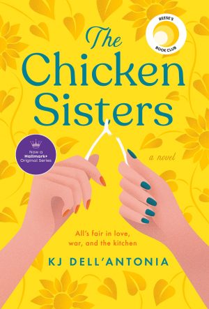 The Chicken Sisters: Reese's Book Club [Paperback] Dell'Antonia, KJ