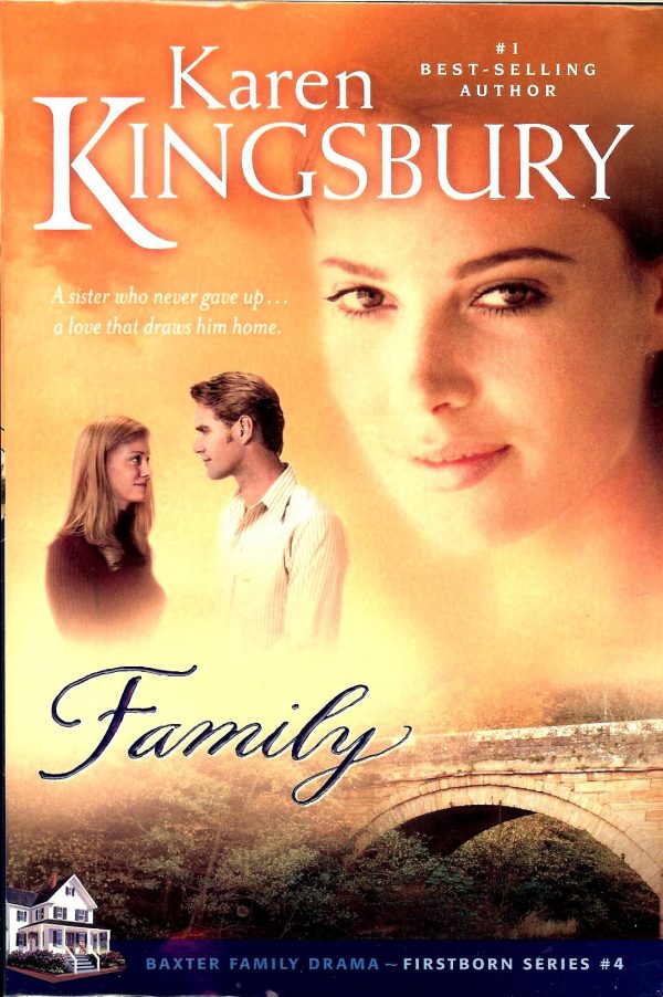 Family (Firstborn Series-Baxter 2, Book 4) Kingsbury, Karen