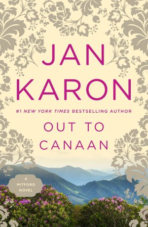 Out to Canaan (Book 4 of the Mitford Years) [Paperback] Jan Karon