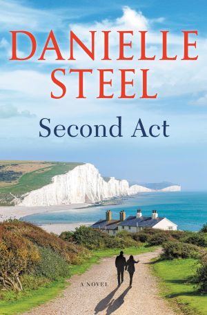 Second Act: A Novel [Hardcover] Steel, Danielle
