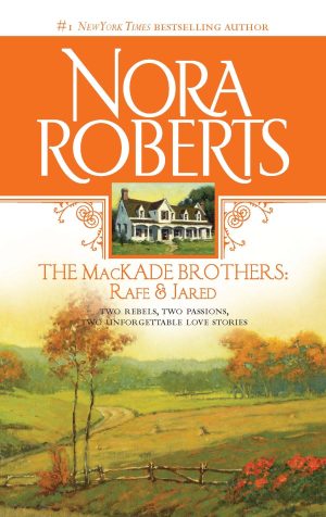The MacKade Brothers: Rafe and Jared Roberts, Nora