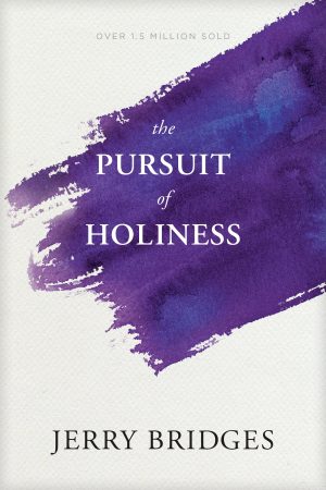 The Pursuit of Holiness [Paperback] Bridges, Jerry
