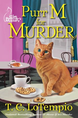 Purr M for Murder: A Cat Rescue Mystery Lotempio, T. C.