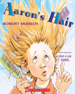 Aaron's Hair [Paperback] Munsch, Robert; Daniel, Alan and Daniel, Lea