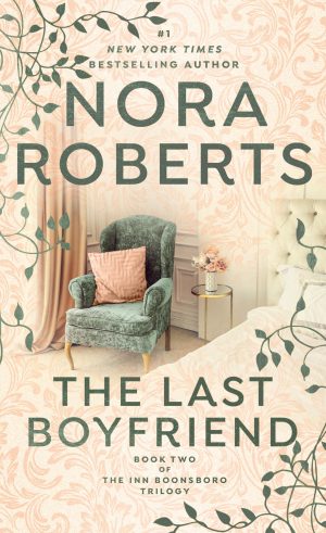 The Last Boyfriend (Inn BoonsBoro) [Mass Market Paperback] Roberts, Nora