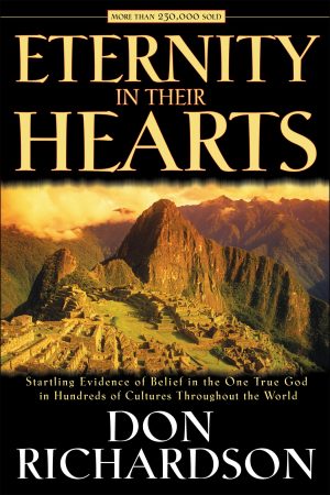 Eternity in Their Hearts [Paperback] Don Richardson