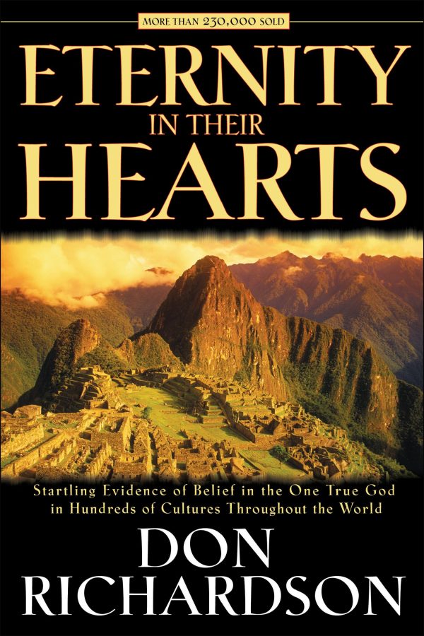 Eternity in Their Hearts [Paperback] Don Richardson