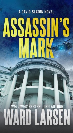 Assassin's Mark: A David Slaton Novel (David Slaton, 8) [Mass Market Paperback] Larsen, Ward