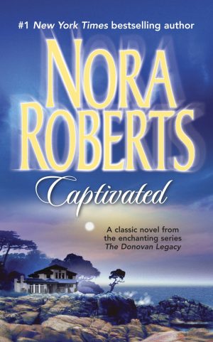 CAPTIVATED (Donovan Legacy) Roberts, Nora