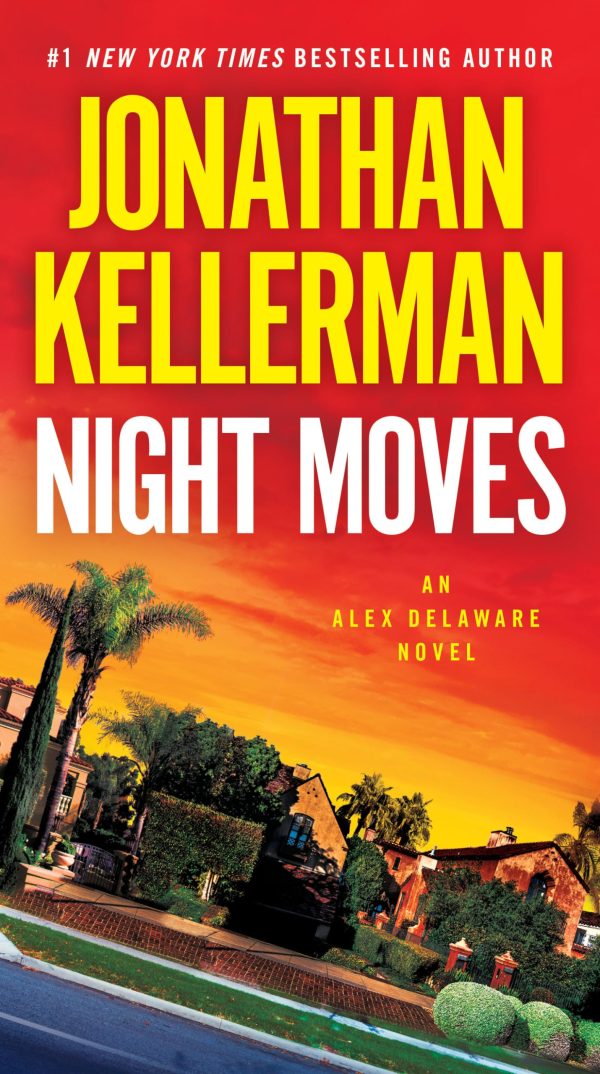 Night Moves: An Alex Delaware Novel [Paperback] Kellerman, Jonathan