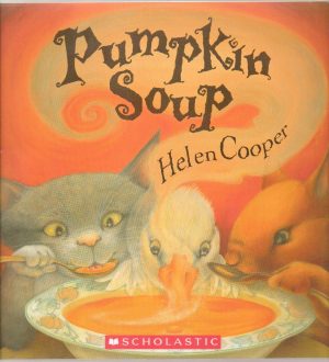 Pumpkin Soup Helen Cooper Scholastic [Paperback] Cooper, Helen