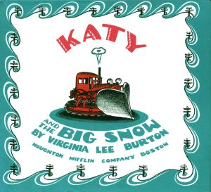 Katy and the Big Snow: A Winter and Holiday Book for Kids [Hardcover] Burton, Virginia Lee
