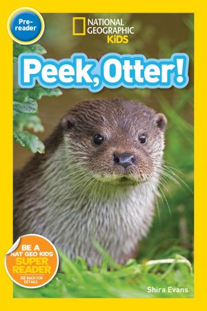 Peek, Otter! (National Geographic Kids Readers, Pre-Reader) [Paperback] Evans, Shira