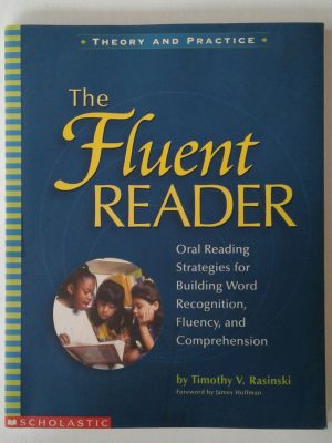 The Fluent Reader Rasinski, Timothy V.