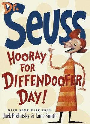 Hooray for Diffendoofer Day! [Hardcover] Seuss, Dr; Prelutsky, Jack and Smith, Lane