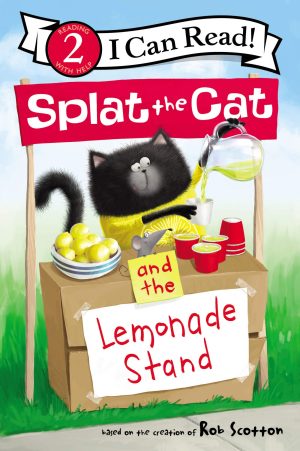 Splat the Cat and the Lemonade Stand (I Can Read Level 2) [Paperback] Scotton, Rob