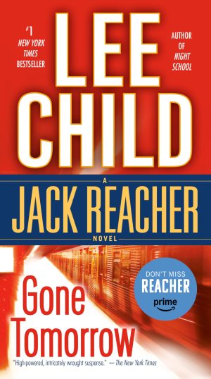 Gone Tomorrow (Jack Reacher) [Mass Market Paperback] Child, Lee