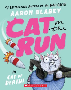 Cat on the Run in Cat of Death! (Cat on the Run #1) - From the Creator of The Bad Guys [Paperback] Blabey, Aaron