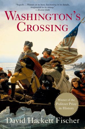 Washington's Crossing (Pivotal Moments in American History) [Paperback] Fischer, David Hackett