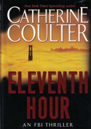 Eleventh Hour (An FBI Thriller) (FBI Thriller, 7) Coulter, Catherine