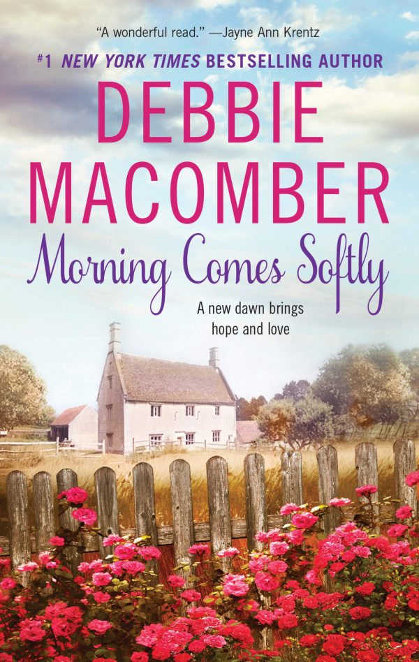 Morning Comes Softly: A Small-Town Romance Featuring a Louisiana Librarian and a Montana Rancher (Avon Romance) Macomber, Debbie