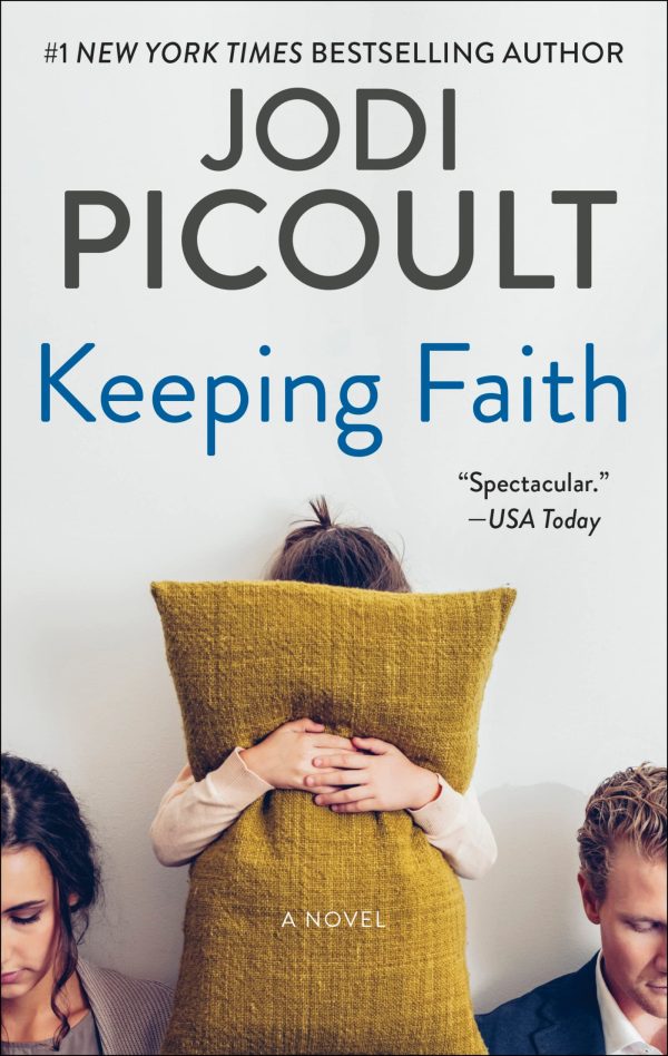 Keeping Faith: A Contemporary Romance Novel Exploring Faith, Family, and Philosophy [Mass Market Paperback] Picoult, Jodi
