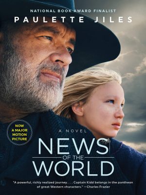 News of the World Movie Tie-in: A Novel Jiles, Paulette