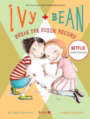 Break the Fossil Record (Ivy + Bean, Book 3) [Paperback] Barrows, Annie