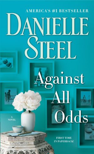 Against All Odds: A Novel [Mass Market Paperback] Steel, Danielle