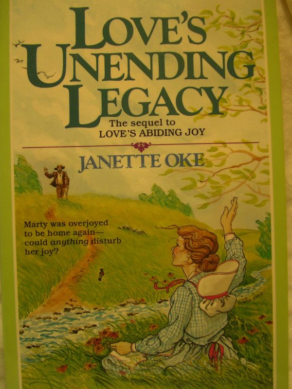 Love's Unending Legacy (Love Comes Softly Series #5) OKE, JANETTE