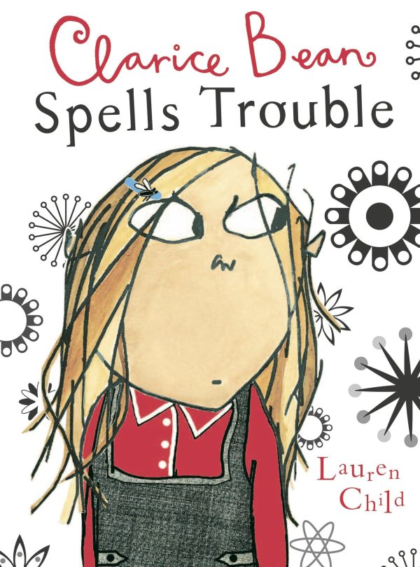 Clarice Bean Spells Trouble [Paperback] Child, Lauren