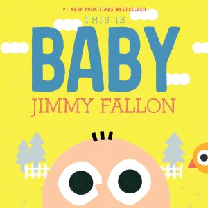 This Is Baby [Board book] Fallon, Jimmy and Ordóñez, Miguel
