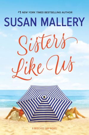 Sisters Like Us (Mischief Bay, 4) Mallery, Susan