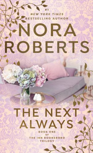 The Next Always (The Inn Boonsboro Trilogy) [Mass Market Paperback] Roberts, Nora