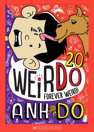Forever Weird (Weirdo 20) (Weirdo) [Paperback] Scholastic