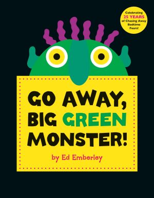 Go Away, Big Green Monster! [Hardcover] Ed Emberley
